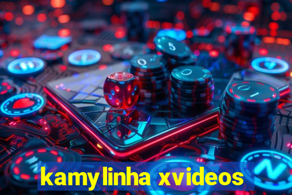 kamylinha xvideos